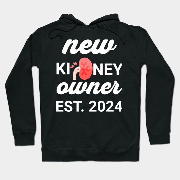 New Kidney Owner est 2024 Hoodie by Bellinna